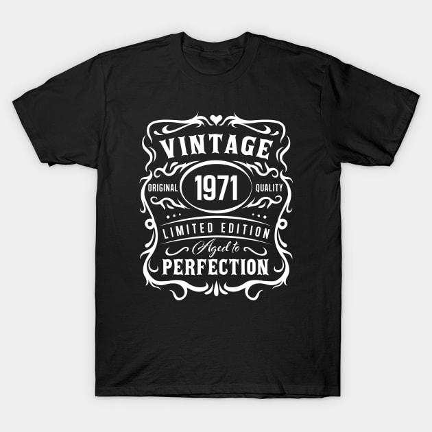 Vintage 1971, Aged to Perfection! T-Shirt by ArtOnly